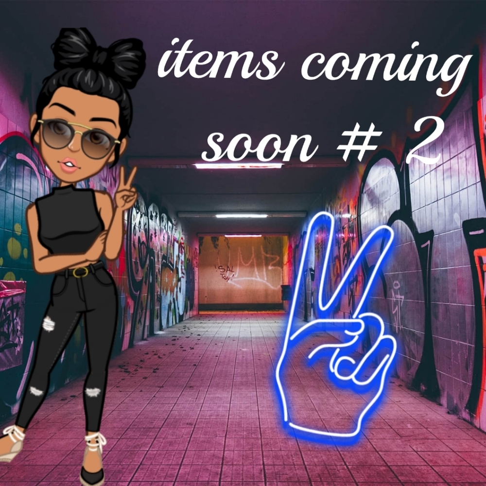 Coming soon items #2